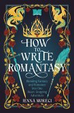 How to Write Romantasy (eBook, ePUB) How to Write Romantasy (eBook, ePUB)