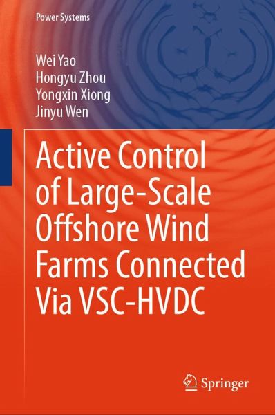 Active Control of Large-Scale Offshore Wind Farms Connected Via VSC-HVDC (eBook, PDF)