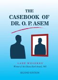 The Casebook of Dr. O.P. Asem (eBook, ePUB) The Casebook of Dr. O.P. Asem (eBook, ePUB)