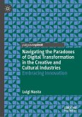 Navigating the Paradoxes of Digital Transformation in the Creative and Cultural Industries (eBook, PDF)
