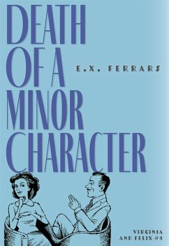 Death of a Minor Character (eBook, ePUB) - Ferrars, E. X.