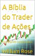 A Bíblia do Trader de Ações:... - Bild 1