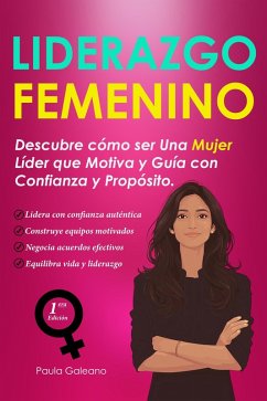 Liderazgo Femenino (eBook, ePUB) - Galeano, Paula