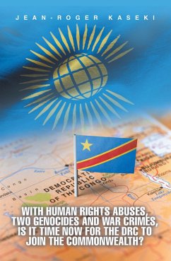 Cover With human rights abuses, two genocides and war crimes, is it time now for the DRC to join the Commonwealth? (eBook, ePUB)