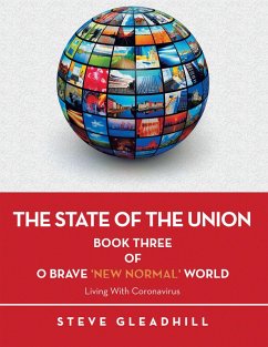 O BRAVE 'NEW NORMAL' WORLD: Living with Coronavirus (eBook, ePUB) - Gleadhill, Steve