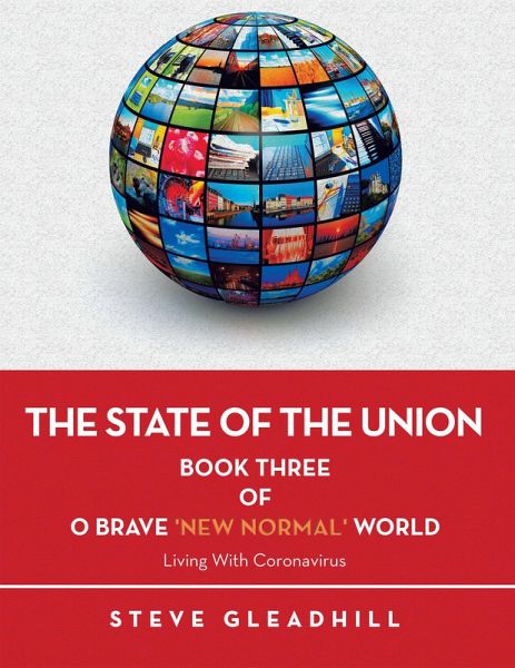 O BRAVE 'NEW NORMAL' WORLD: Living with Coronavirus (eBook, ePUB) O BRAVE 'NEW NORMAL' WORLD: Living with Coronavirus (eBook, ePUB)