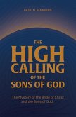 THE HIGH CALLING OF THE SONS OF GOD (eBook, ePUB)