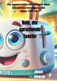 Robi, der sprechende Toaster Robi, der sprechende Toaster