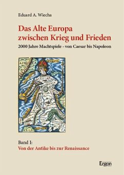 Das Alte Europa zwischen Krieg und Frieden - Wiecha, Eduard A.