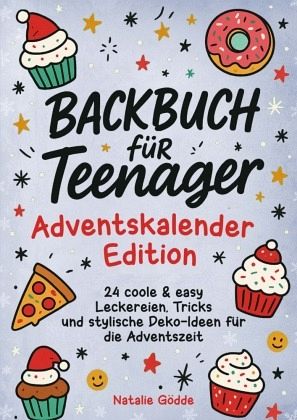 Backbuch für Teenager Adventskalender-Edition mit Farbfotos