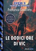 Le dodici ore di Vic (eBook, ePUB) Le dodici ore di Vic (eBook, ePUB)
