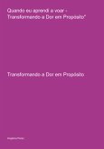Quando Eu Aprendi A Voar - Transformando A Dor Em Propósito