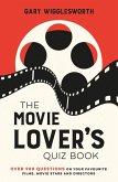 The Movie Lover's Quiz Book (eBook, ePUB) The Movie Lover's Quiz Book (eBook, ePUB)