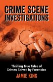 Crime Scene Investigations (eBook, ePUB) Crime Scene Investigations (eBook, ePUB)