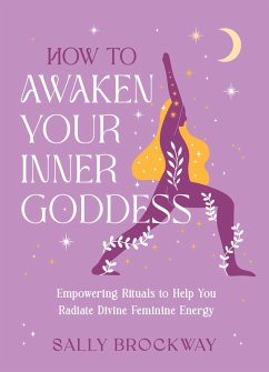 How to Awaken Your Inner Goddess (eBook, ePUB) - Brockway, Sally