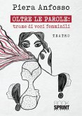 Oltre le parole: trame di voci femminili (eBook, ePUB)