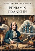 Benjamin Franklin (eBook, ePUB) Benjamin Franklin (eBook, ePUB)
