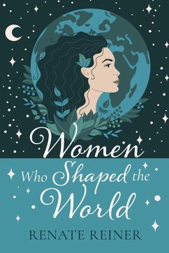 Women Who Shaped the World (eBook, ePUB)