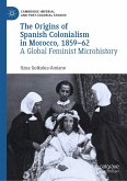 The Origins of Spanish Colonialism in Morocco, 1859-62 (eBook, PDF)
