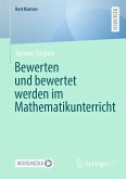 Bewerten und bewertet werden im Mathematikunterricht (eBook, PDF)