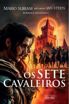 Os sete cavaleiros (eBook, ePUB) - Suriani, Mário; (Espírito), Jan Steen