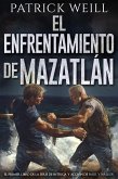 El enfrentamiento de Mazatlán (La serie de intriga y acción de Park y Walker, #1) (eBook, ePUB) El enfrentamiento de Mazatlán (La serie de intriga y acción de Park y Walker, #1) (eBook, ePUB)