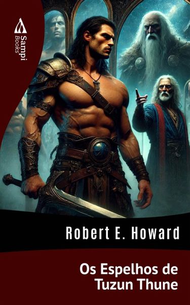 Os Espelhos de Tuzun Thune (eBook, ePUB) Os Espelhos de Tuzun Thune (eBook, ePUB)