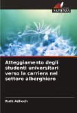 Atteggiamento degli studenti universitari verso la carriera nel settore alberghiero