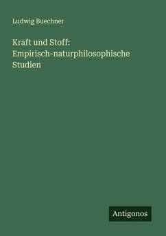 Cover Kraft und Stoff: Empirisch-naturphilosophische Studien