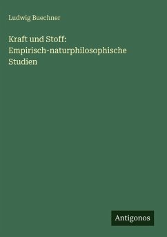Cover Kraft und Stoff: Empirisch-naturphilosophische Studien