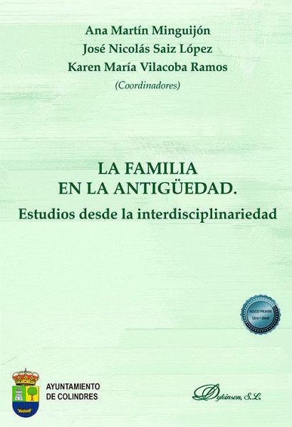 La familia en la antigüedad. Estudios desde la interdisciplinariedad La familia en la antigüedad. Estudios desde la interdisciplinariedad