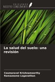 La salud del suelo: una revisión La salud del suelo: una revisión