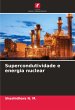 Supercondutividade e energia nuclear - Bild 1