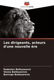 Les dirigeants, acteurs d'une nouvelle ère Les dirigeants, acteurs d'une nouvelle ère