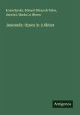 Jessonda: Opera in 3 Akten Jessonda: Opera in 3 Akten
