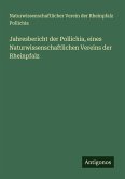 Jahresbericht der Pollichia, eines Naturwissenschaftlichen Vereins der Rheinpfalz