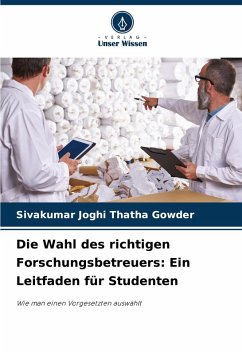 Cover Die Wahl des richtigen Forschungsbetreuers: Ein Leitfaden für Studenten