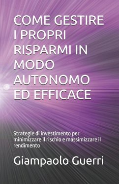 Cover COME GESTIRE I PROPRI RISPARMI IN MODO AUTONOMO ED EFFICACE
