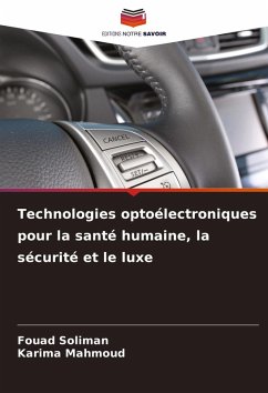 Technologies optoélectroniques pour la santé humaine, la sécurité et le luxe - Soliman, Fouad;Mahmoud, Karima