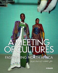 Cover A Meeting of Cultures - Fashioning North Africa