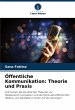 Öffentliche Kommunikation: Theorie und... - Bild 1