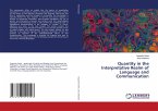 Quantity in the Interpretative Realm of Language and Communication