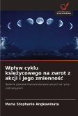 Wp¿yw cyklu ksi¿¿ycowego na zwrot z akcji i jego zmienno¿¿ Wp¿yw cyklu ksi¿¿ycowego na zwrot z akcji i jego zmienno¿¿