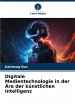 Digitale Medientechnologie in der Ära... - Bild 1