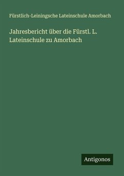 Cover Jahresbericht über die Fürstl. L. Lateinschule zu Amorbach