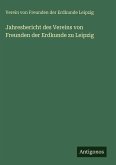 Jahresbericht des Vereins von Freunden der Erdkunde zu Leipzig