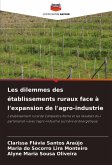 Les dilemmes des établissements ruraux face à l'expansion de l'agro-industrie
