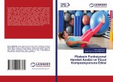 Pilatesin Fonksiyonel Hareket Analizi ve Vücut Kompozisyonuna Etkisi