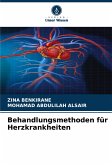 Behandlungsmethoden für Herzkrankheiten Behandlungsmethoden für Herzkrankheiten