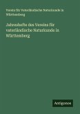 Jahreshefte des Vereins für vaterländische Naturkunde in Württemberg
